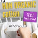 Is Organic Clothing Worth Buying? Organic versus Non-Organic Cotton (and Other Fibers)