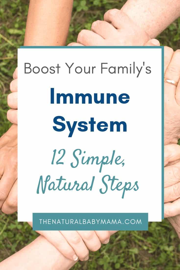 12 Simple, Natural Ways To Boost Your Immune System - Natural Baby Mama