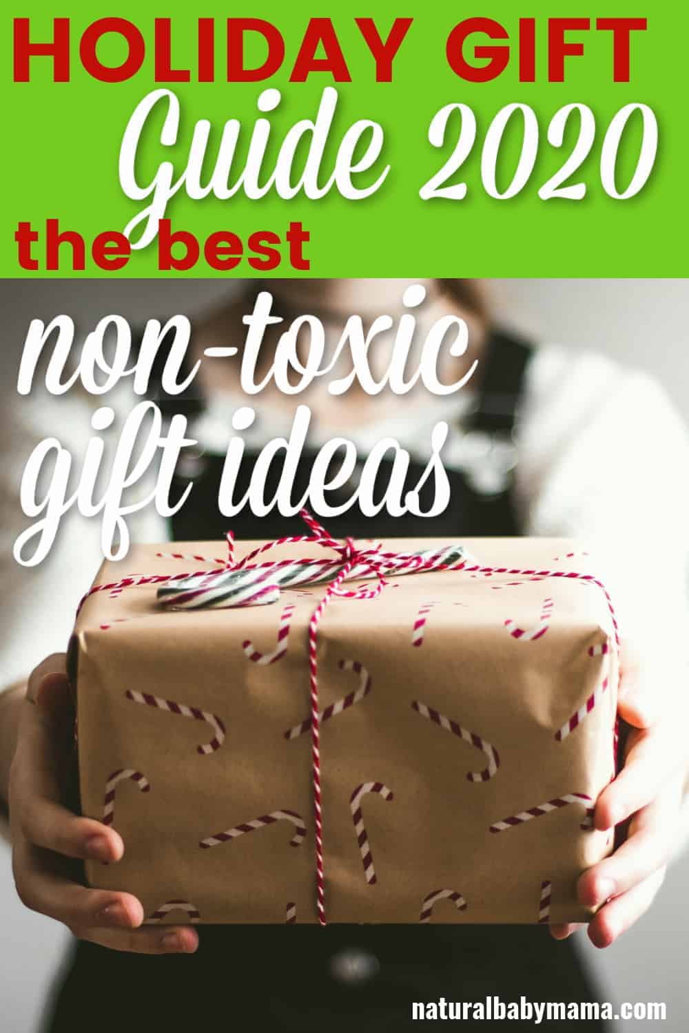 The NonToxic Gift Giving Guide Natural Baby Mama