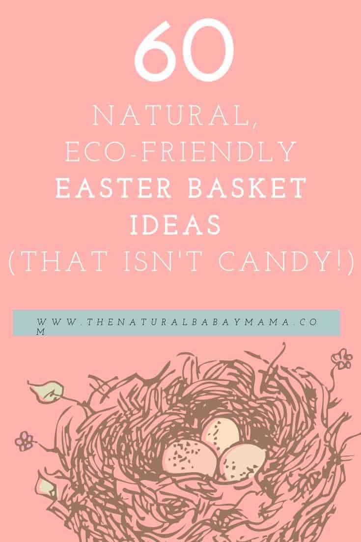 60 Natural Easter Basket Ideas (No Candy!) - Natural Baby Mama