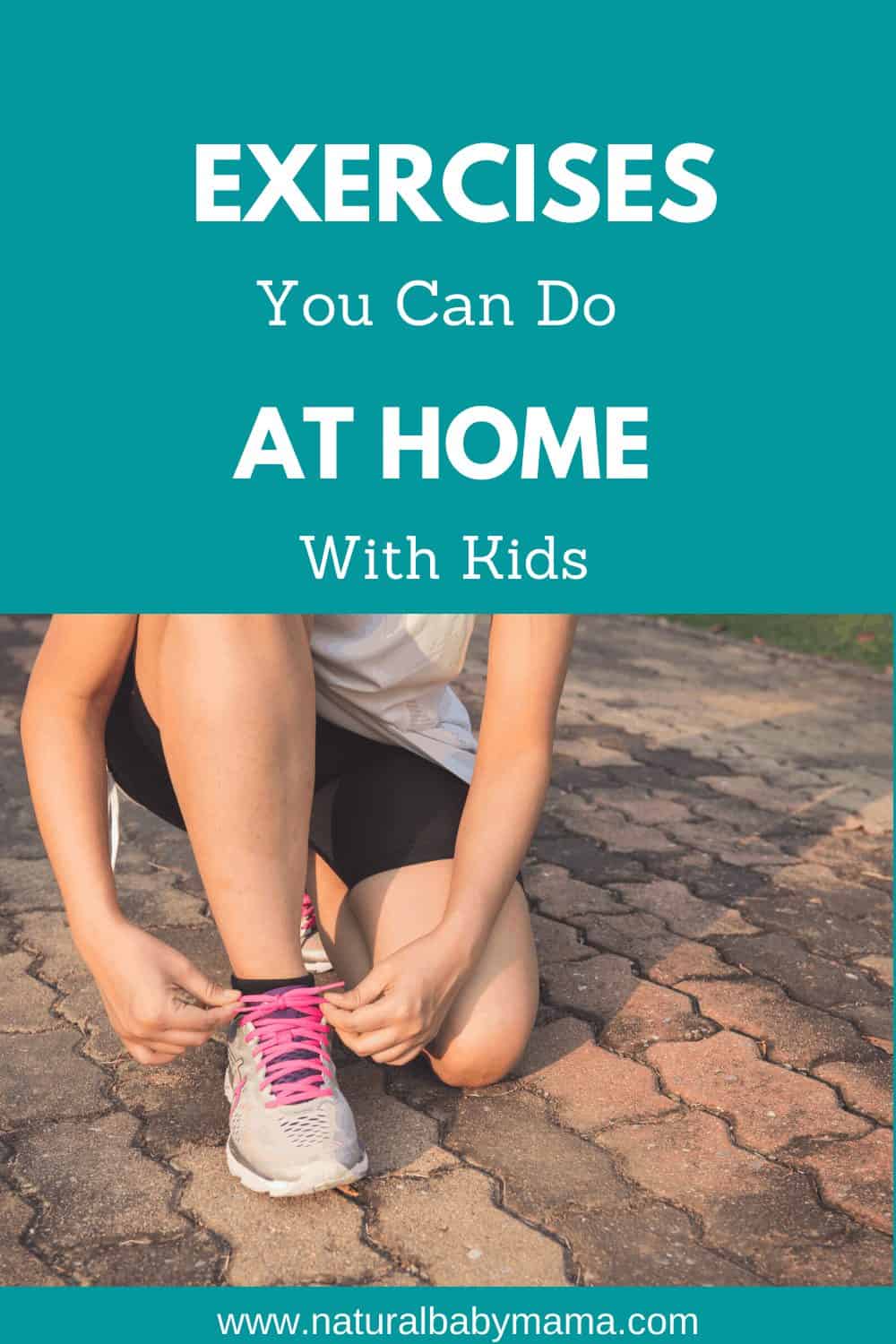 Working Out at Home with Kids - Natural Baby Mama