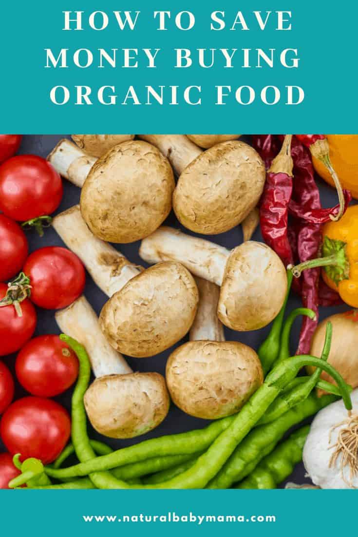 how to buy organic food cheaper save money buying organic food