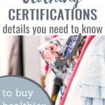 A detailed guide on what you need to know about clothing certification to buy healthier clothes. #clothing #clothingcertifcactions #womensclothes