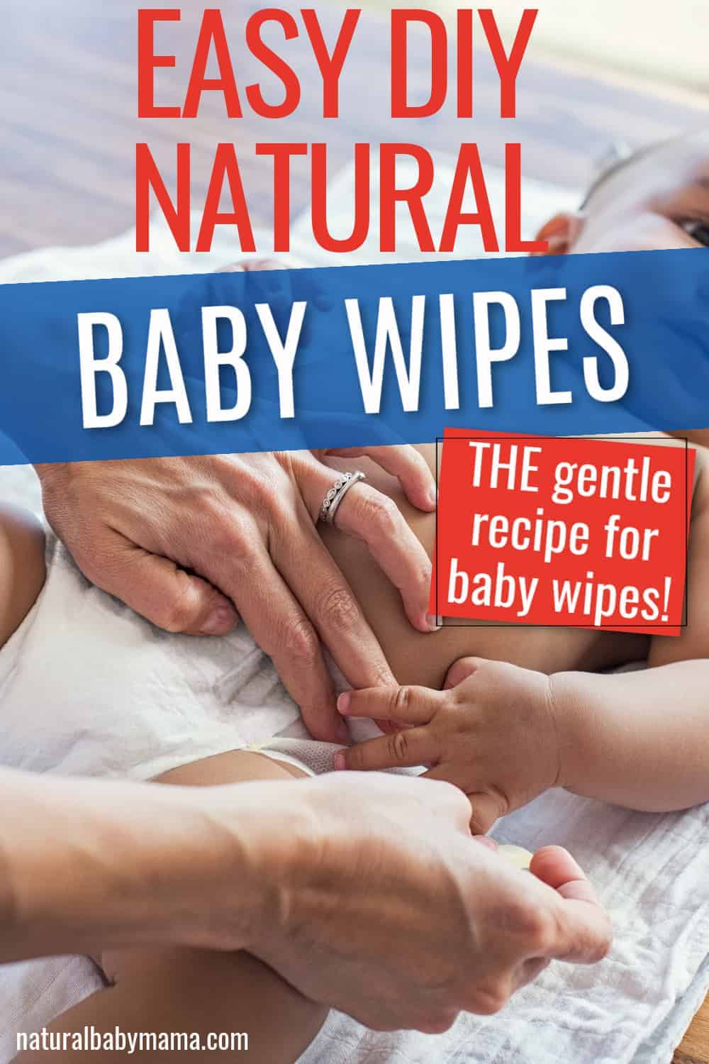 DIY Natural Baby Wipes Gentle Solution Natural Baby Mama