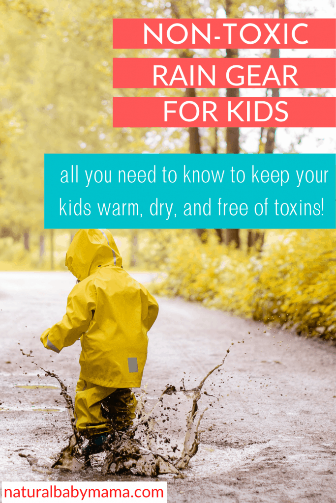 The Best Non-Toxic Rain Gear for Kids - Natural Baby Mama