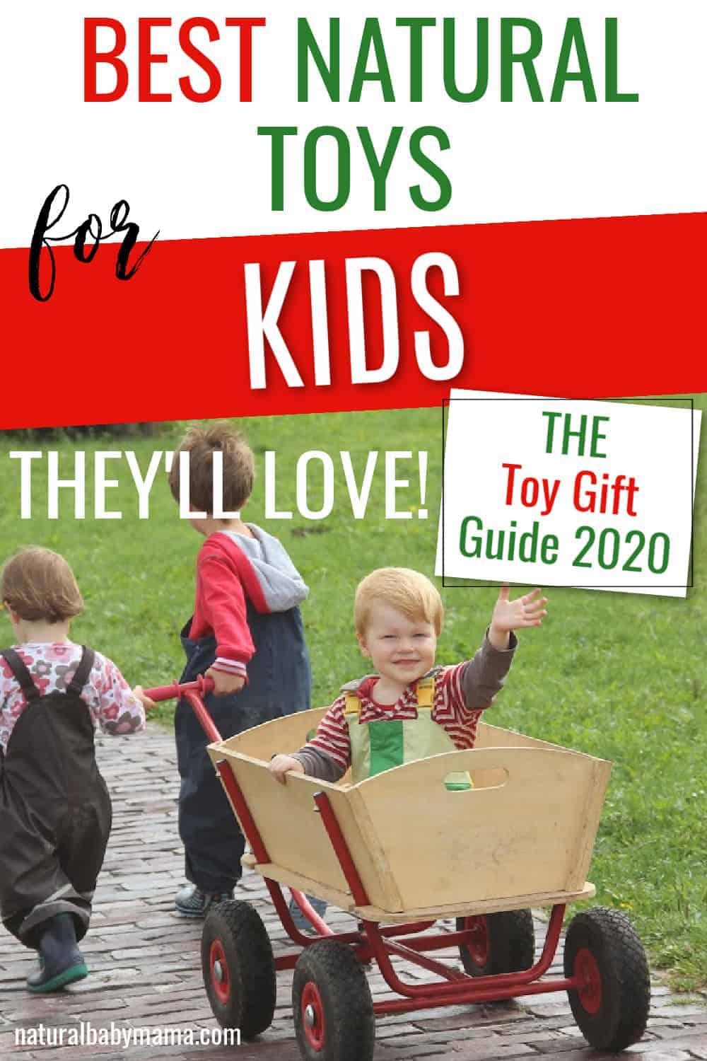 The Best 30+ Natural Toy Gifts for Kids Natural Baby Mama