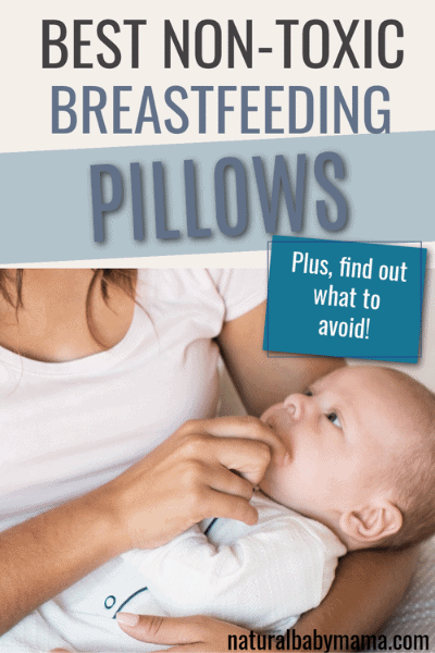 The Best Organic Breastfeeding Pillows - Natural Baby Mama