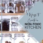 9 Ways to Create a Non-Toxic Kitchen Pinterest Image