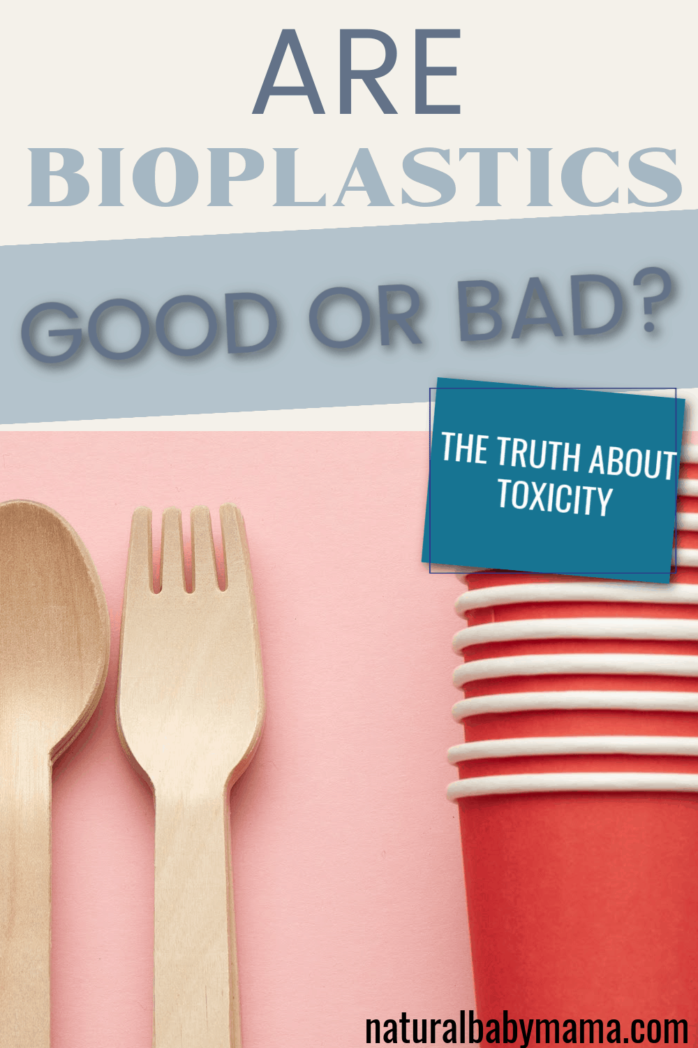 Bioplastics The Truth About Toxicity Natural Baby Mama