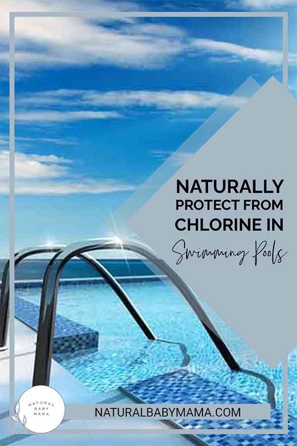 Pinterest Pin for Naturally protect from chlorine in swimming pools 