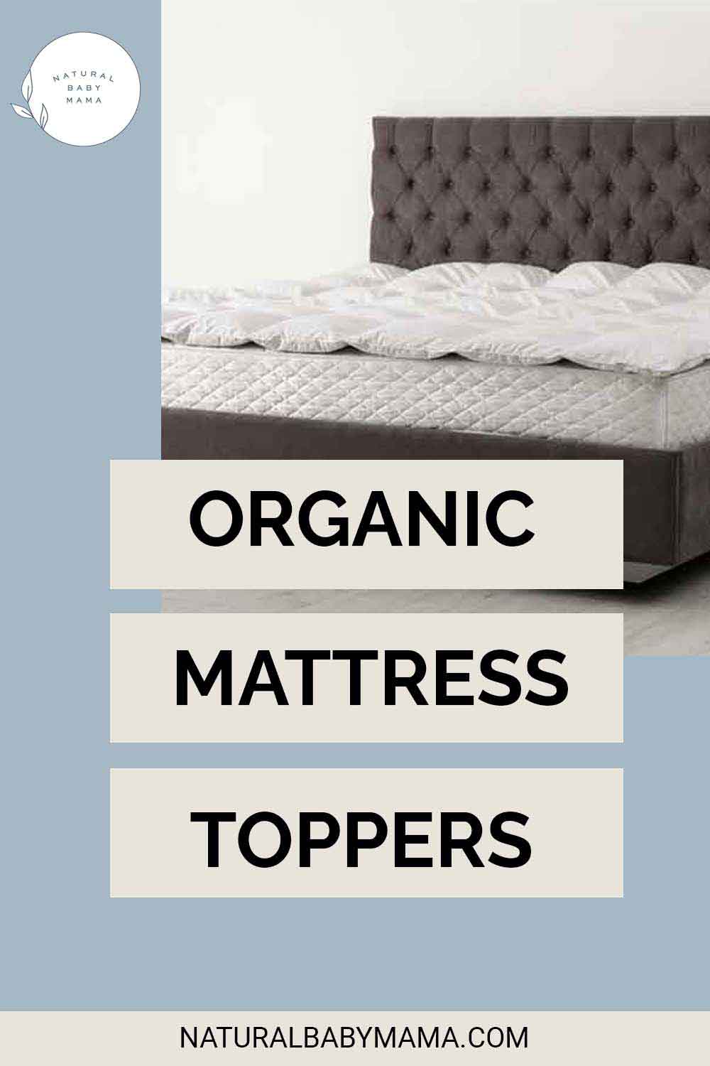 Organic Mattress Toppers For A Good Night's Sleep Natural Baby Mama