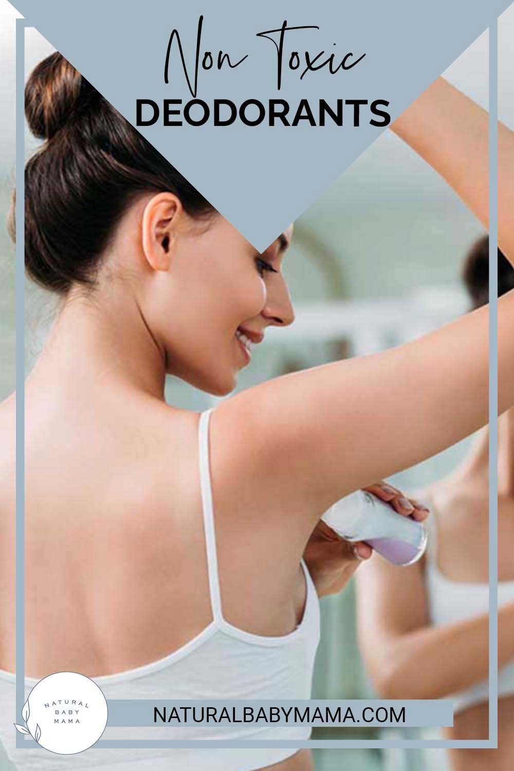 The Best NonToxic Deodorants of 2023 Natural Baby Mama